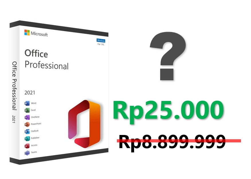 Lisensi Office-2021 murah Rp25.000 – apakah ASLI?