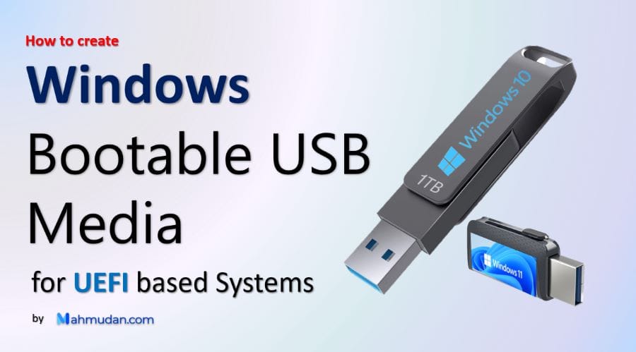 Cara membuat media USB Bootable Windows untuk Sistem UEFI